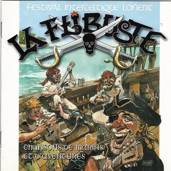 La Flibuste - Chansons De Marins Et D'aventures (Festival Interceltique Lorient) Bon état -  reconditionné disponible sur Label Emmaüs